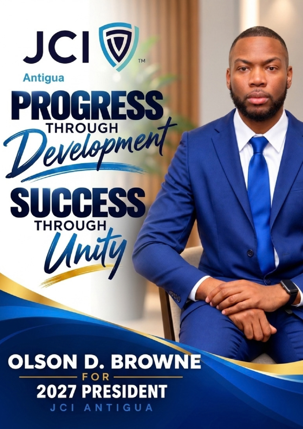 Official Olson D. Browne 2027 JCI Antigua presidential campaign manifesto cover: Progress Through Development, Success Through Unity